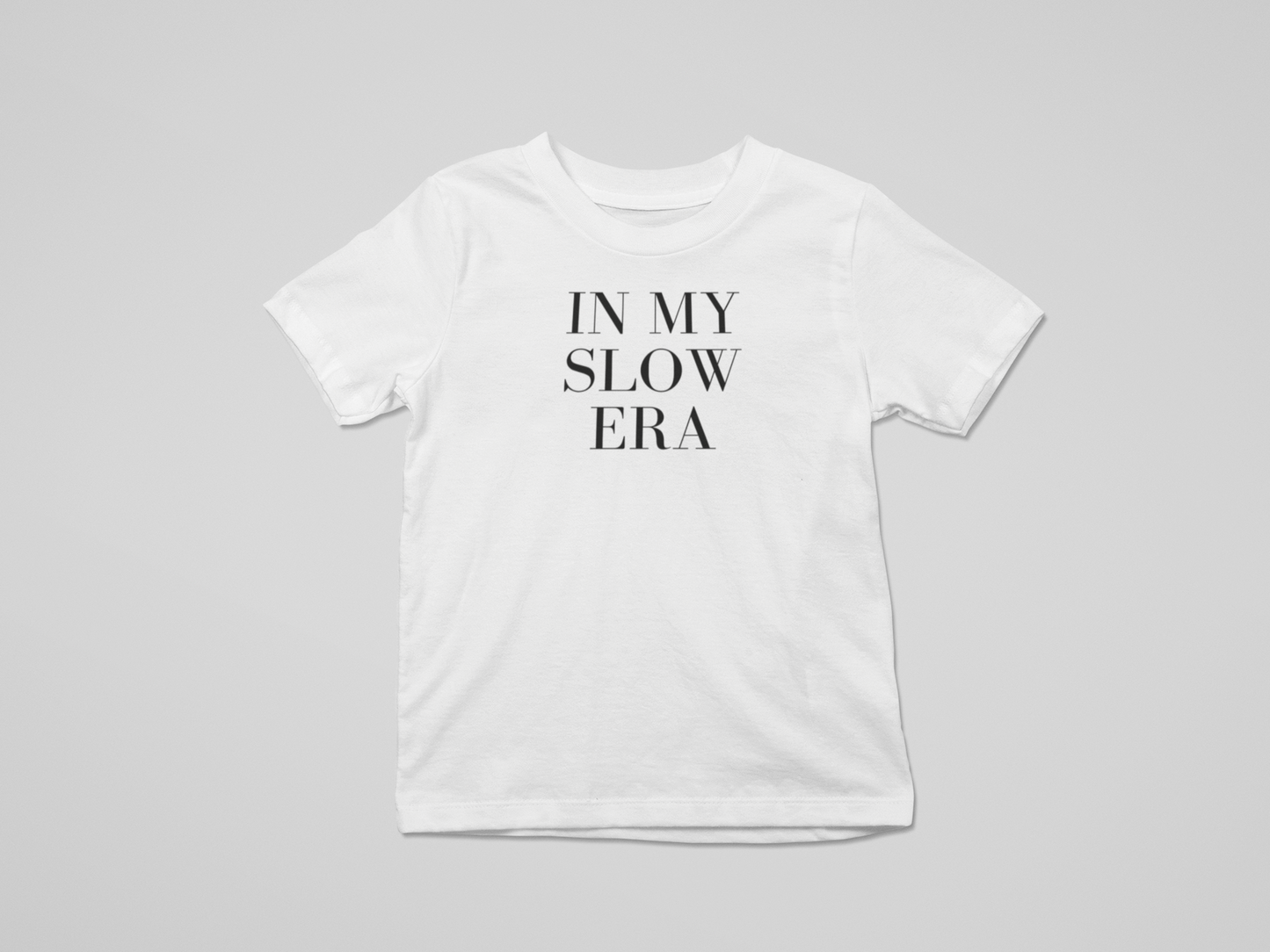 IN MY SLOW ERA T-SHIRT